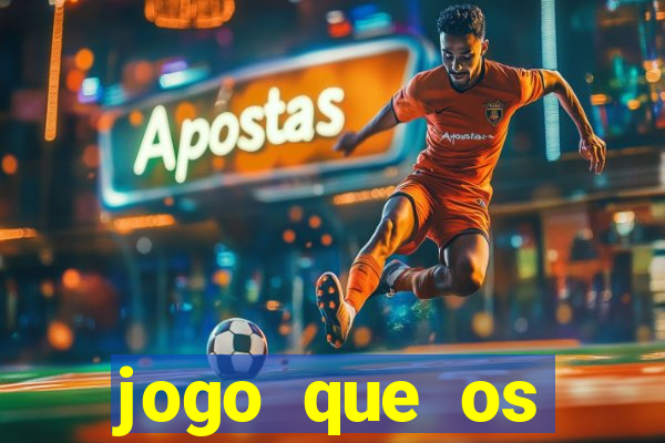 jogo que os famosos jogam para ganhar dinheiro